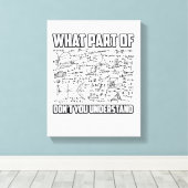 What Part Of Don't You Understand? Funny Math  キャンバスプリント (インサイチュ (ウッドフロア))