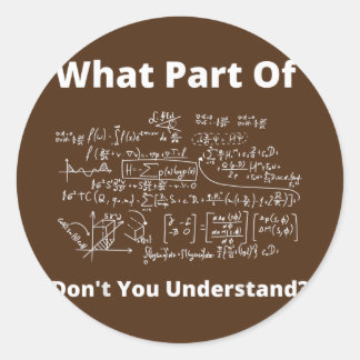 What Part Of Don't You Understand Funny Math ラウンドシール