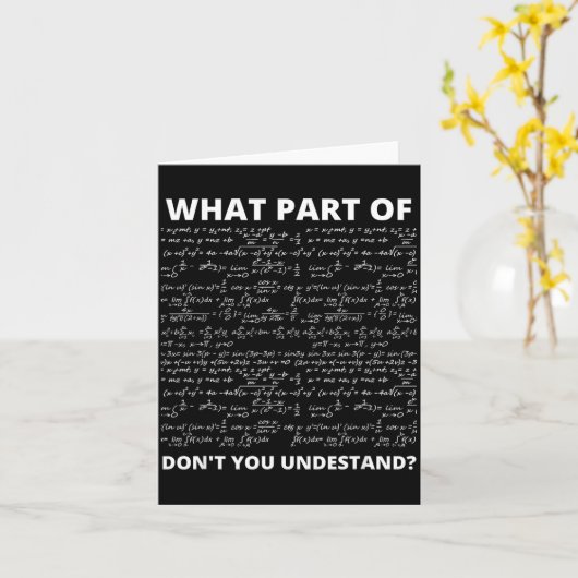 What Part Of Don't You Understand_ Funny Math Equa カード (黄色い花)