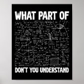 What Part Of Don't You Understand Funny Math Mathe ポスター (正面)