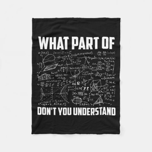 What Part Of Don't You Understand _ Funny Math Tea フリースブランケット (正面)