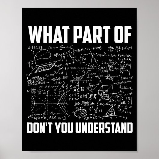What Part Of Don't You Understand _ Funny Math Tea ポスター (正面)