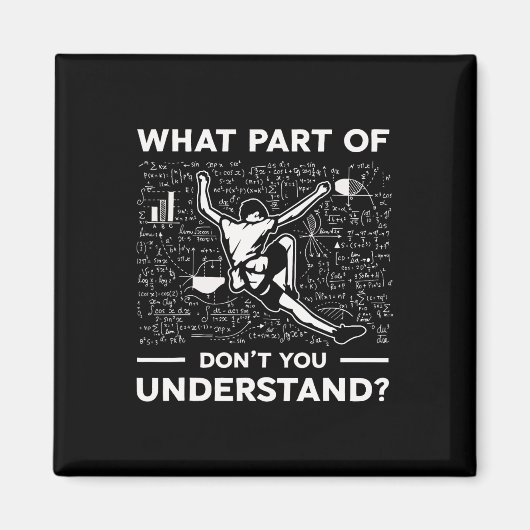 What Part Of Dont You Understand Funny Rock Climbi マグネット (正面)