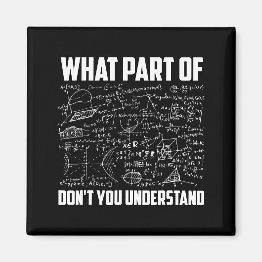 What Part Of Dont You Understand Math Teacher マグネット (正面)