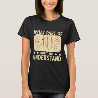 What Part Of Hockey Don't You Understand Hockey Pl Tシャツ
