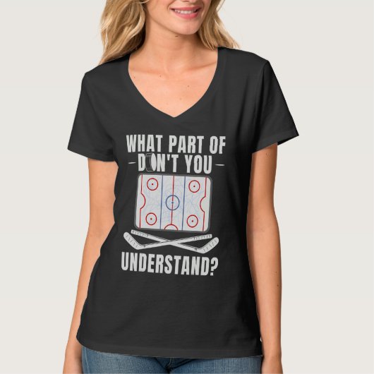 What Part Of Hockey Don't You Understand Hockey Pl Tシャツ (正面)