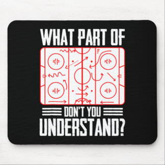 What Part Of Hockey Don't You Understand Ice Hocke マウスパッド