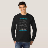 What part of math do you not understand Math  1 Tシャツ (正面フル)
