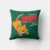 What part of meow don't you understand? クッション (裏面)