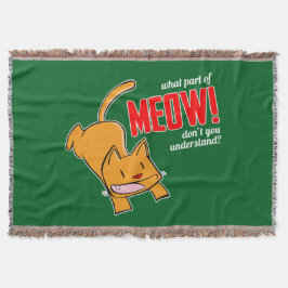 What part of meow don't you understand? スローブランケット