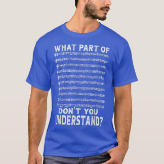 What Part Of Music Don't You Understand Musician M Tシャツ