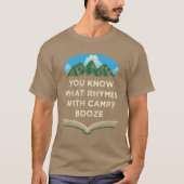 What Rhymes with Camp Beer Lover Camping Drinker C Tシャツ (正面)
