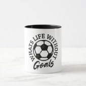 What’s Life Without Goals – Motivational Minimalis マグカップ (中央)