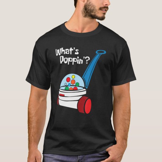 What s Poppin Corn Popper Toy Kids Children Tシャツ (正面)