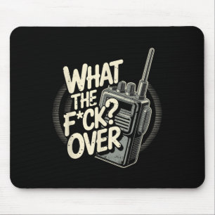What S The F C K Over Walkie Talkie Hand Radio Sar マウスパッド