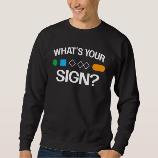 What s Your Sign  ski skier snowboard Skiing スウェットシャツ
