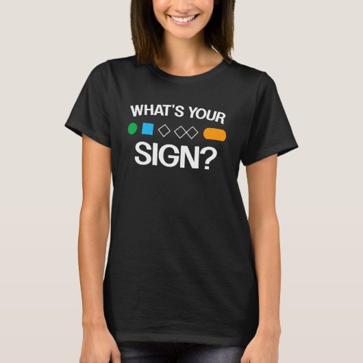 What s Your Sign  ski skier snowboard Skiing Tシャツ (正面)