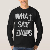 「What say Daps」 DNF Tシャツ (正面)