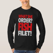 What She Order Fish Filet Apparel Feminism Feminis Tシャツ (正面)