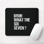 What The Bruh 67 Meme Funny Six Seven Gen Alpha Sl マウスパッド (マウス)