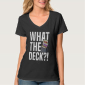 What the deck Quote for a Tabletop Trading Card Ga Tシャツ (正面)
