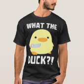 What The Duck Duck With Knife Meme Tシャツ (正面)