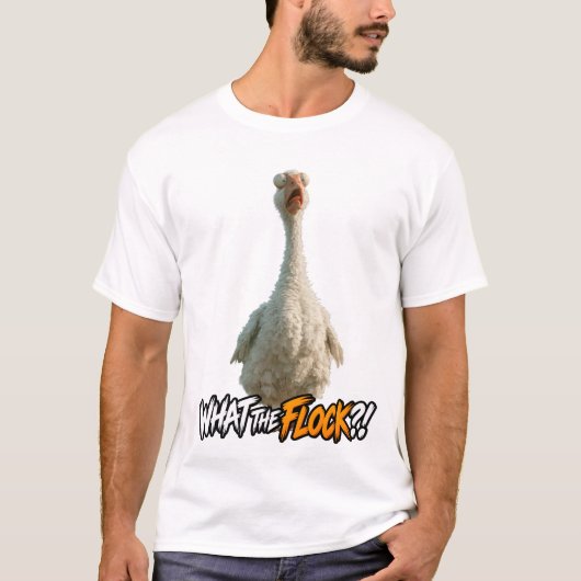 What the Flock?! – Funny Shocked Goose Design Tシャツ (正面)
