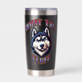 What The Fluff Paw Print Magnet 保温保冷タンブラー (背面)