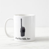 What The Fu.k Over Funny Walkie Talkie Icon  コーヒーマグカップ (左)