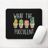 What The Fucculent Cactus Succulent Plant Gift  マウスパッド (マウス)
