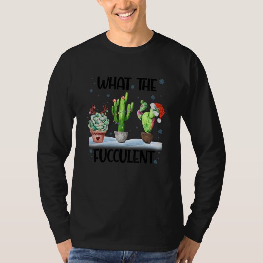 What The Fucculent Cactus Succulents Santa Hat Chr Tシャツ (正面)