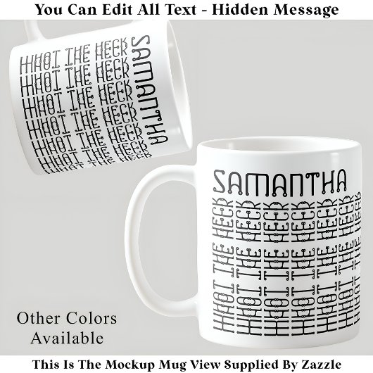 What The Heck Editable Hidden Message 153BW Slang  コーヒーマグカップ