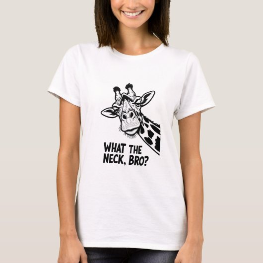 What The Neck, Bro? Tシャツ (正面)