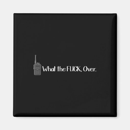 What The Over Walkie Talkie Radioおもしろい マグネット (正面)