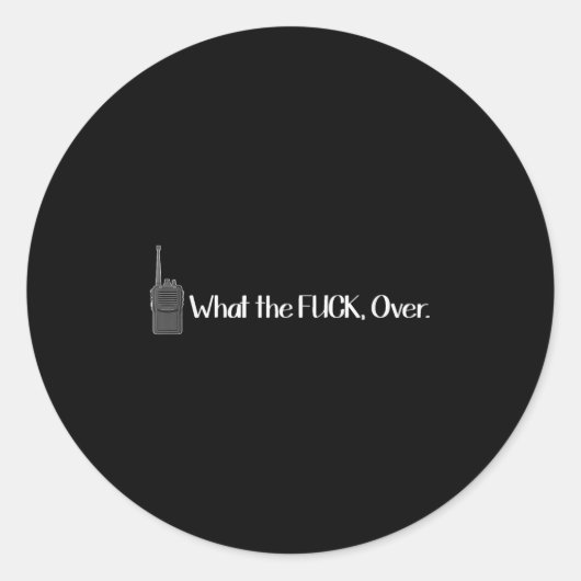 What The Over Walkie Talkie Radioおもしろい ラウンドシール (正面)