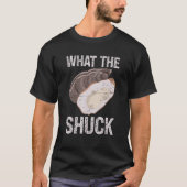 What The Shuck Deep Ocean Shell Shuck Seafood Tシャツ (正面)