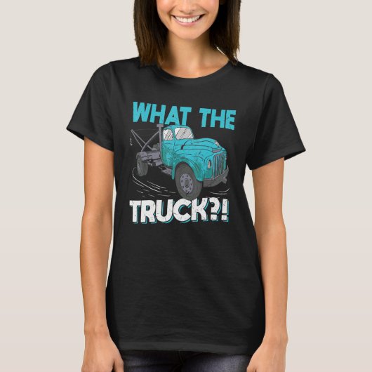 What The Truck   Tow Trucker Tシャツ (正面)