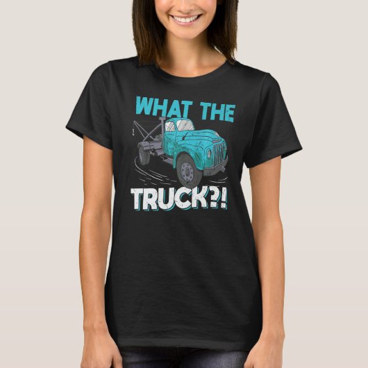 What The Truck  Tow Trucker Tシャツ (正面)