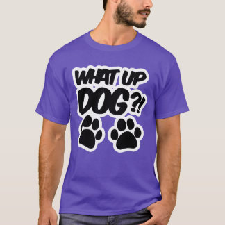 What Up Dog National Dog Day女の子 Tシャツ