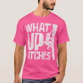What Up Pitches Rock Climbing Tシャツ (正面)