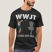 What Would Jesus Throw Christmas WWJT Disc Golf Ch Tシャツ (正面)