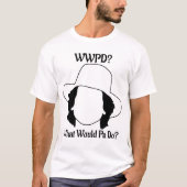What Would Pa Do? Tシャツ (正面)