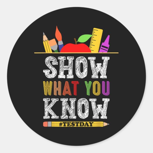 What You Know おもしろい Exam Testing Day Students Teac ラウンドシール (正面)