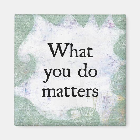 What You Matters冷蔵庫磁石 マグネット (正面)