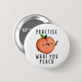 What You Peach Fruit 前向き Punの練習 缶バッジ (正面&裏面)