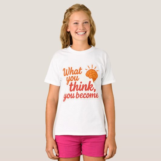What You Think, You Become Tシャツ (正面フル)