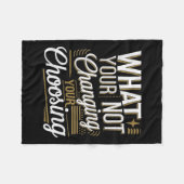 What Your Not Changing Your Choosing Motivational  フリースブランケット (正面(横))