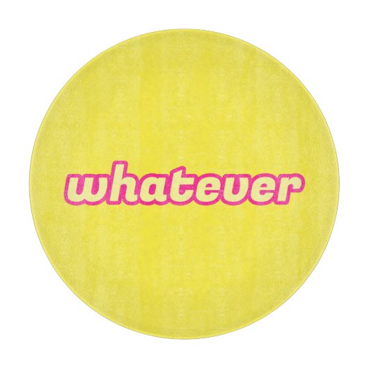 「Whatever」アート カッティングボード (正面)