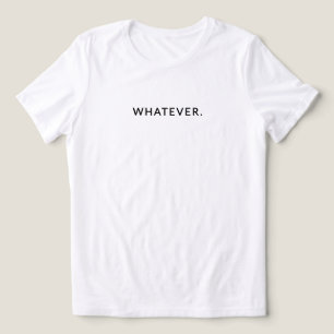 Whatever – ミニマル引用文女性 トライブレンドTシャツ