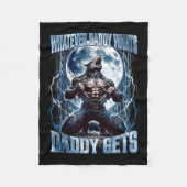 Whatever Daddy Wants Daddy Gets Funny Alpha Wolf M フリースブランケット (正面)